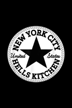 New York City united states HELLS KITCHEN: New York City HELLS KITCHEN NYC USA  Journal/Notebook Blank Lined Ruled 6x9 100 Pages