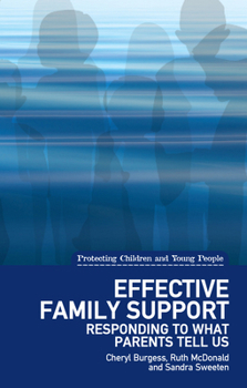 Paperback Effective Family Support: Responding to What Parents Tell Us Book