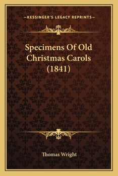 Paperback Specimens Of Old Christmas Carols (1841) Book
