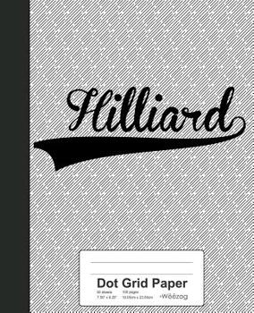 Paperback Dot Grid Paper: HILLIARD Notebook Book