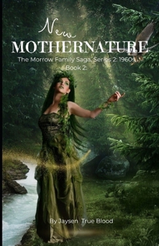 The Morrow Family Saga: Series 2: The 1960s; Book 2: 1961: New Mother Nature