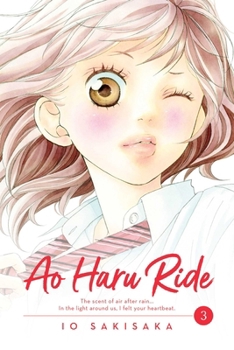 Ao Haru Ride, Vol. 3 - Book #3 of the  [Ao Haru Ride]