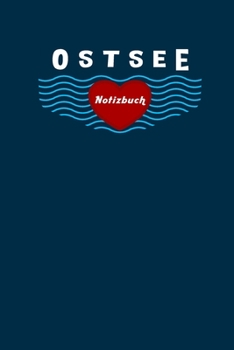 Ostsee Notizbuch: Leere Seiten, 6X9inch (Ca. Din A5) (German Edition)