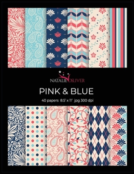 Paperback Pink & Blue: Scrapbooking, Design and Craft Paper, 40 sheets, 12 designs, size 8.5 "x 11", from Natalie Osliver Book