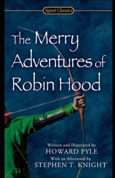 The Merry Adventures of Robin Hood Illustrated