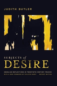 Paperback Subjects of Desire: Hegelian Reflections in Twentieth-Century France Book