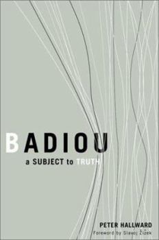 Paperback Badiou: A Subject to Truth Book
