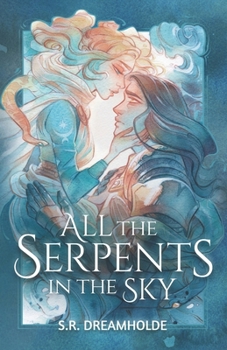 Paperback All the Serpents in the Sky Book