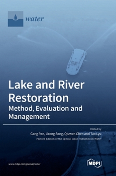Hardcover Lake and River Restoration: Method, Evaluation and Management Book
