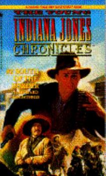 South of the Border - Book #2 of the Choose Your Own Adventure: The Young Indiana Jones Chronicles