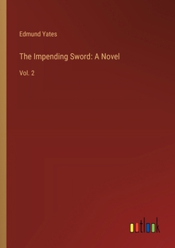 Paperback The Impending Sword: A Novel: Vol. 2 Book