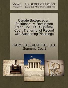Claude Bowers et al., Petitioners, v. Remington Rand, Inc. U.S. Supreme Court Transcript of Record with Supporting Pleadings