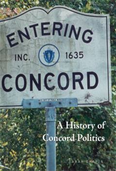 Hardcover Entering Concord: A History of Public Affairs, 1850-2000 Book