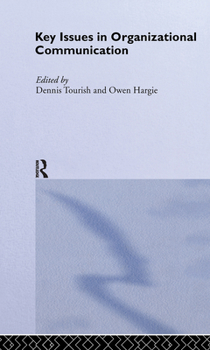 Hardcover Key Issues in Organizational Communication Book