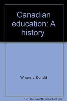 Hardcover Canadian education: A history, Book