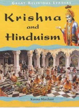 Hardcover Great Religious Leaders: Krishna and Hinduism (Great Religious Leaders) Book