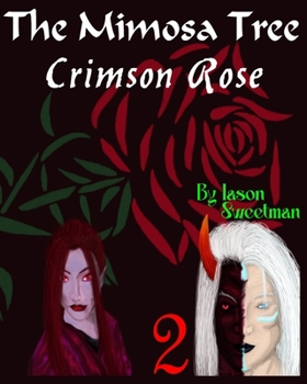 Paperback The Mimosa Tree: Crimson Rose Book