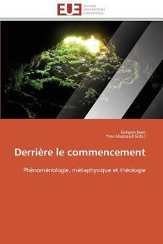 Paperback Derrière Le Commencement [French] Book