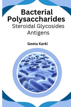 Paperback Bacterial polysaccharides steroidal glycosides antigens [English, Middle] Book
