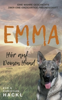 Paperback Emma: Hör auf Deinen Hund [German] Book