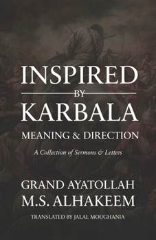 Paperback Inspired by Karbala: Meaning and Direction Book