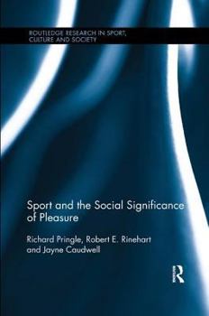 Paperback Sport and the Social Significance of Pleasure Book