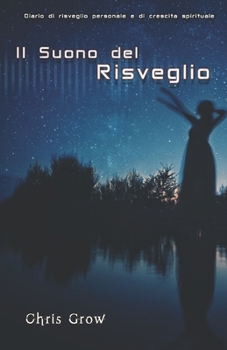 Paperback Il Suono del Risveglio: Diario di risveglio personale e di crescita spirituale [Italian] Book