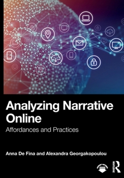 Paperback Analyzing Narrative Online: Affordances and Practices Book