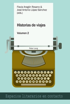 Paperback Historias de Viajes Vol. 2: Una Perspectiva Plural [French] Book