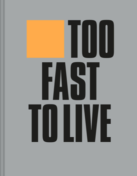 Too Fast to Live Too Young to Die : Punk and Post-Punk Graphic Design