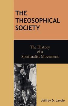 Paperback The Theosophical Society: The History of a Spiritualist Movement Book