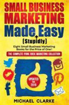 Paperback Small Business Marketing Made (Stupidly) Easy Book