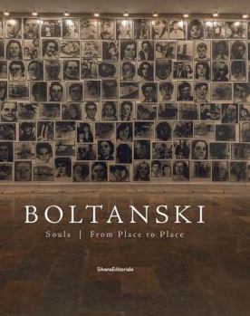 Hardcover Christian Boltanski: Souls from Place to Place Book