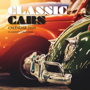 Paperback Classic Cars Calendar 2020: 16 Month Calendar Book