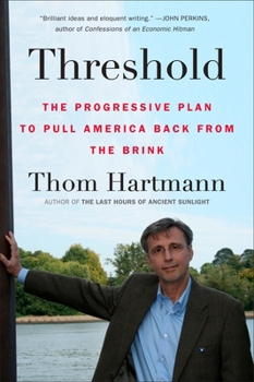 Paperback Threshold: The Progressive Plan to Pull America Back from the Brink Book