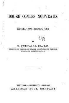 Paperback Douze contes nouveaux, edited for school use Book