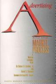 Paperback Advertising & the Market Process: A Modern Economic View Book