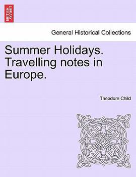 Summer Holidays, Travelling Notes in Europe