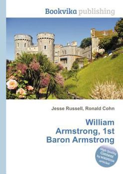 Paperback William Armstrong, 1st Baron Armstrong Book