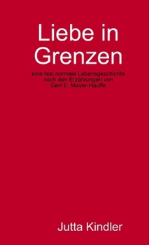 Paperback Liebe in Grenzen [German] Book