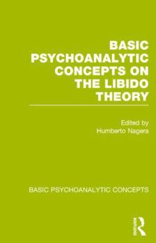 Hardcover Basic Psychoanalytic Concepts on the Libido Theory Book