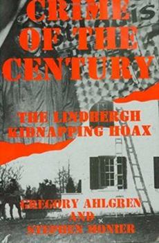 Hardcover Crime of the Century: The Lindbergh Kidnapping Hoax Book