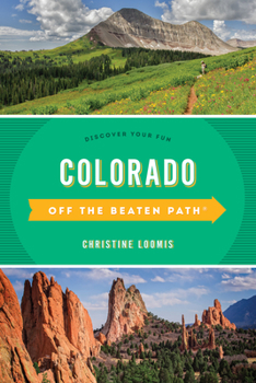 Paperback Colorado Off the Beaten Path(r): Discover Your Fun Book