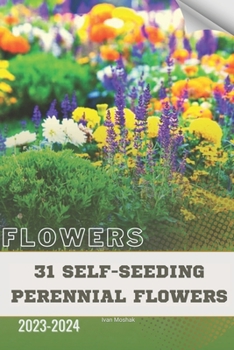 Paperback 31 Self-Seeding Perennial Flowers: Become flowers expert Book