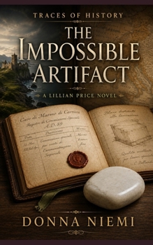 The Impossible Artifact: A Lillian Price Novel (Traces of History)