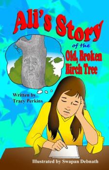 Paperback Ali's Story of the Old, Broken Birch Tree Book