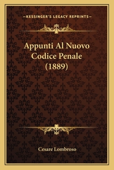 Paperback Appunti Al Nuovo Codice Penale (1889) [Italian] Book