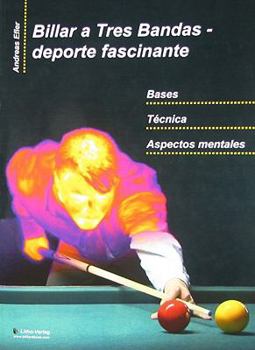 Paperback Billar a Tres Bandas - Deporte Fascinante (Spanish Edition) [German] Book