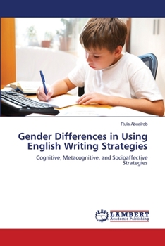 Paperback Gender Differences in Using English Writing Strategies Book