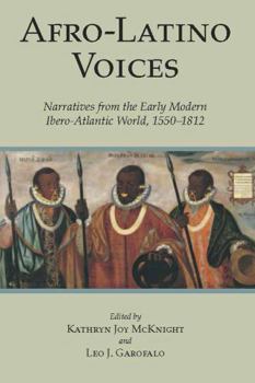 Paperback Afro-Latino Voices: Narratives from the Early Modern Ibero-Atlantic World, 1550-1812 Book